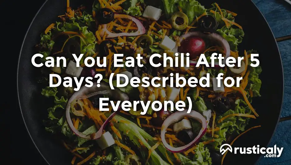 can you eat chili after 5 days