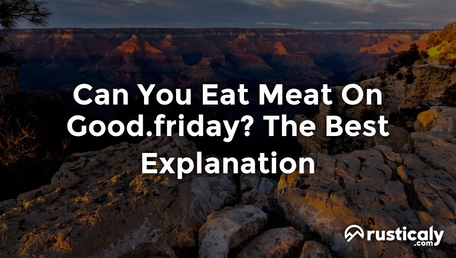 can you eat meat on good.friday