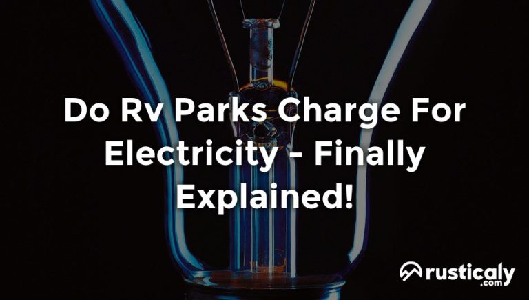 do rv parks charge for electricity