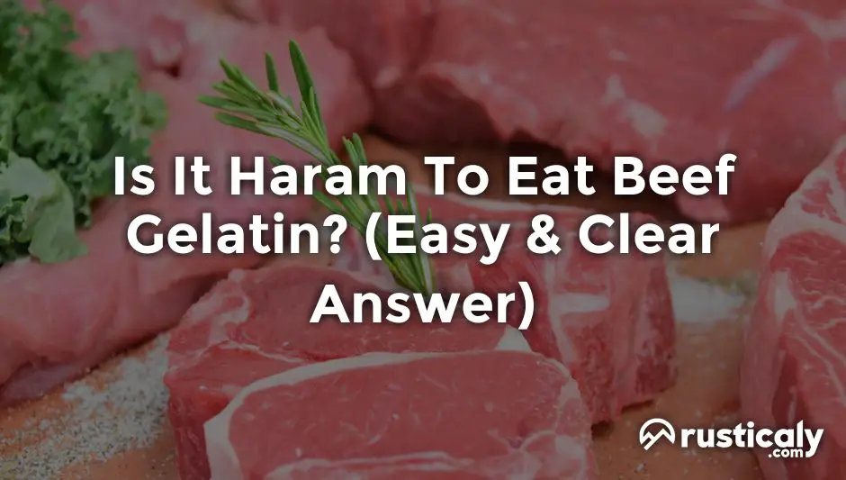 is it haram to eat beef gelatin