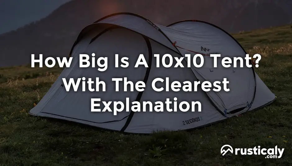 how big is a 10x10 tent