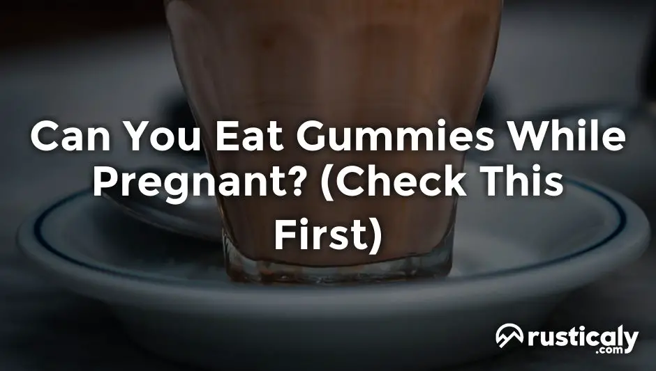Can You Eat Gummies While Pregnant Complete Answer this-is-what-happens-to-your-body