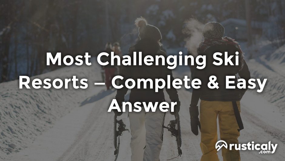 most challenging ski resorts