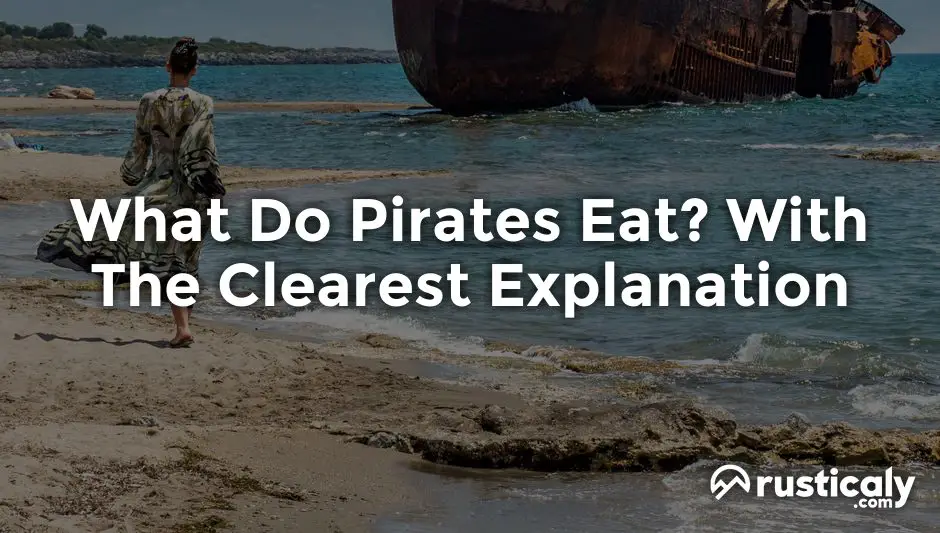 what do pirates eat