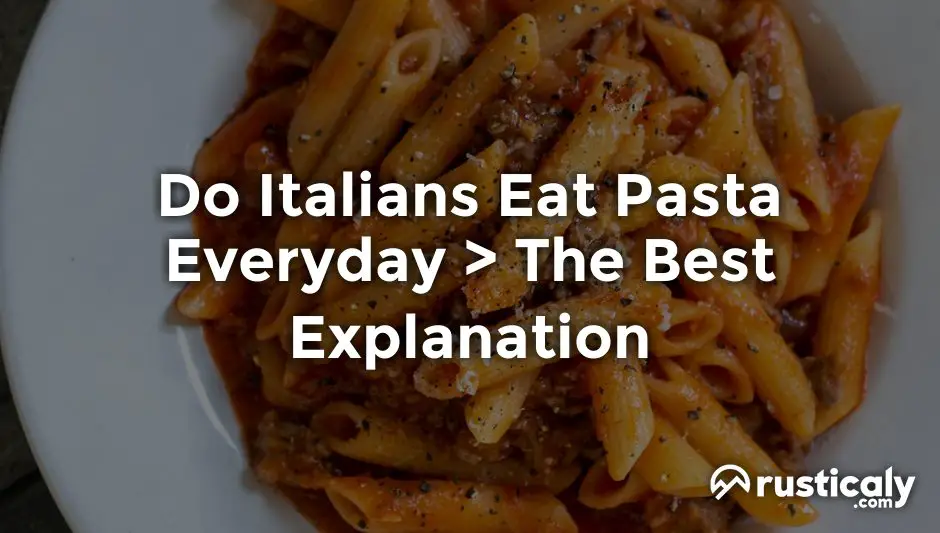 do italians eat pasta everyday