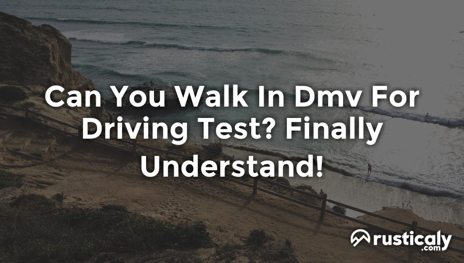 can you walk in dmv for driving test