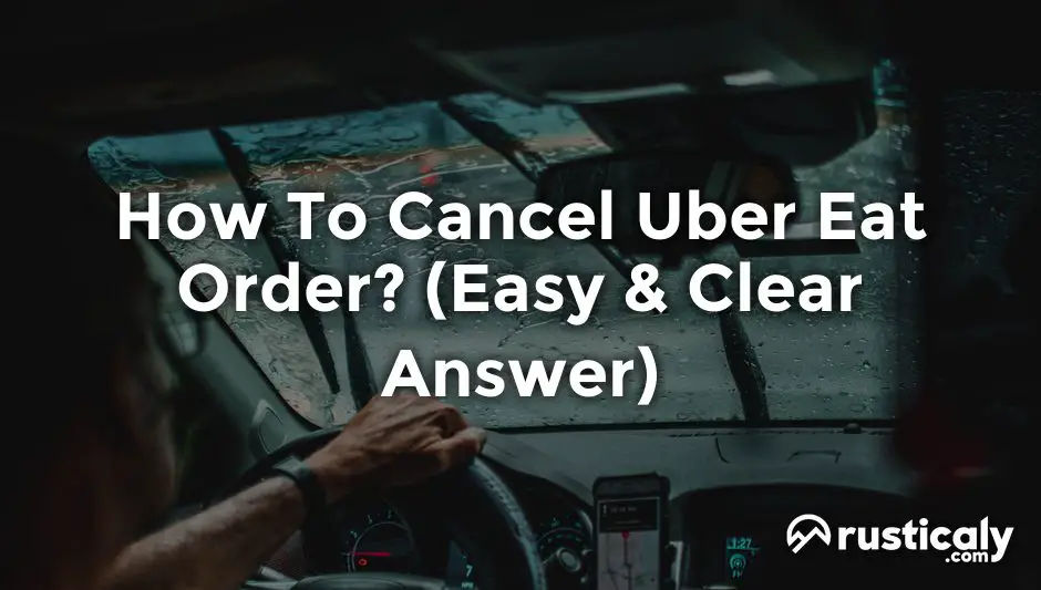 how to cancel uber eat order