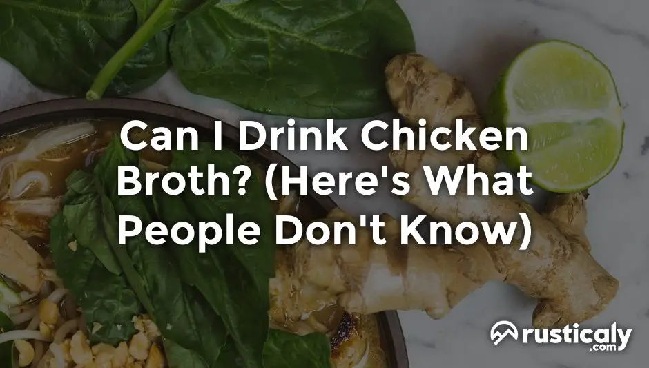 can i drink chicken broth