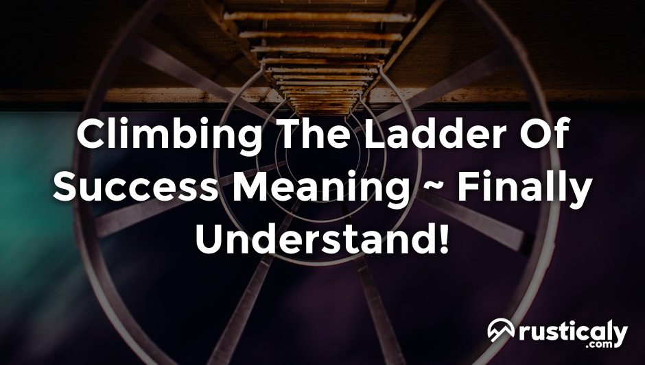 climbing the ladder of success meaning