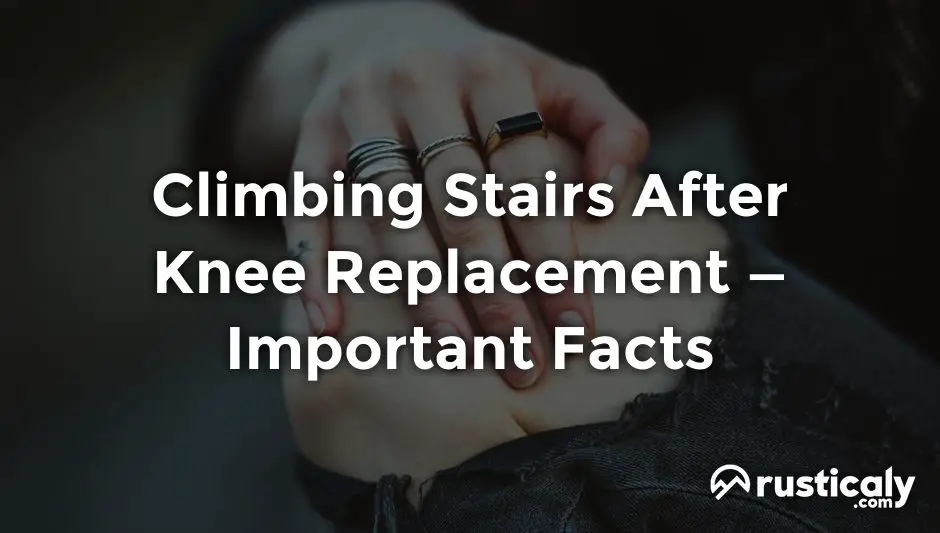climbing stairs after knee replacement