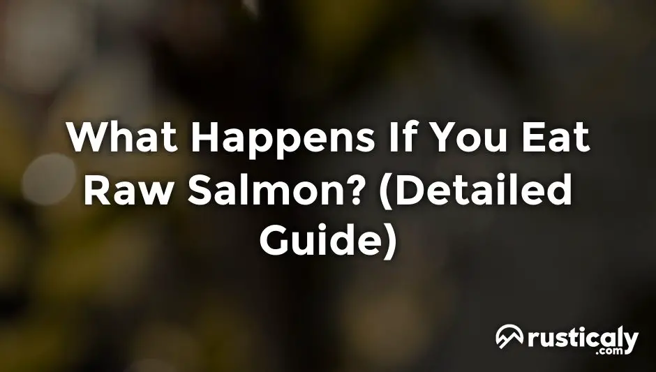 what happens if you eat raw salmon