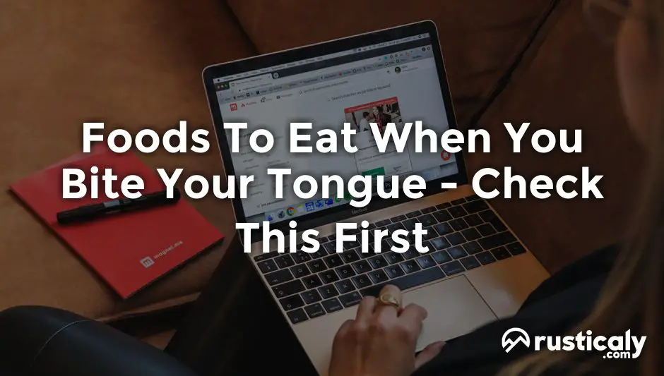 foods to eat when you bite your tongue