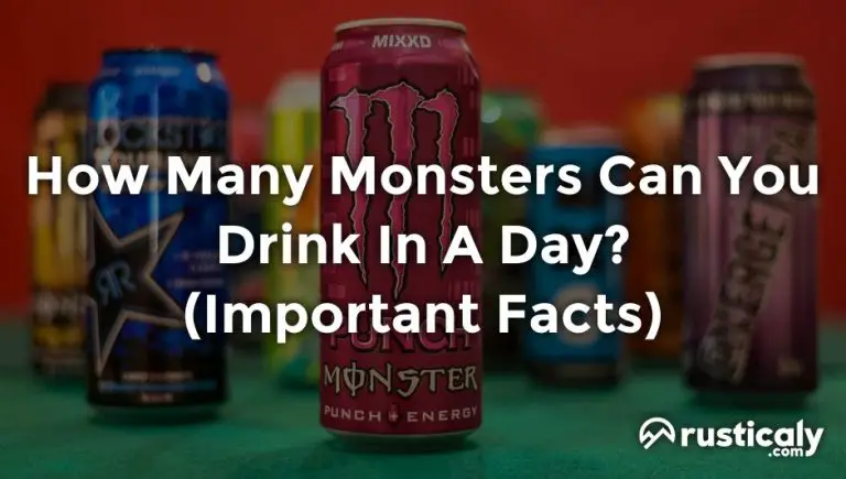 How Many Monsters Can You Drink In A Day? (Complete Answer)