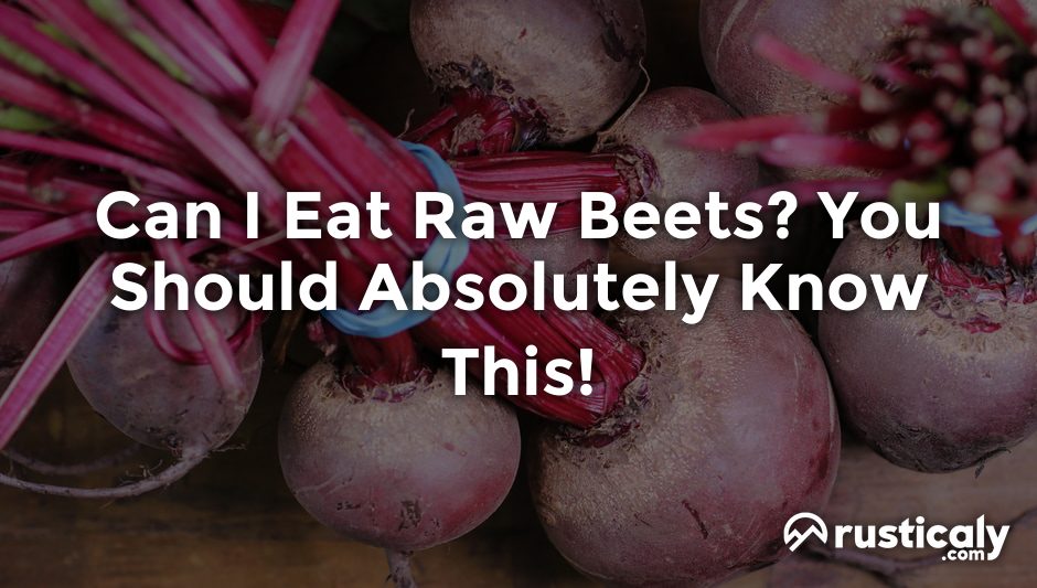 can i eat raw beets