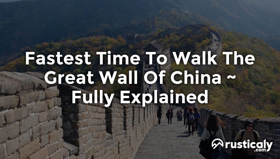fastest time to walk the great wall of china