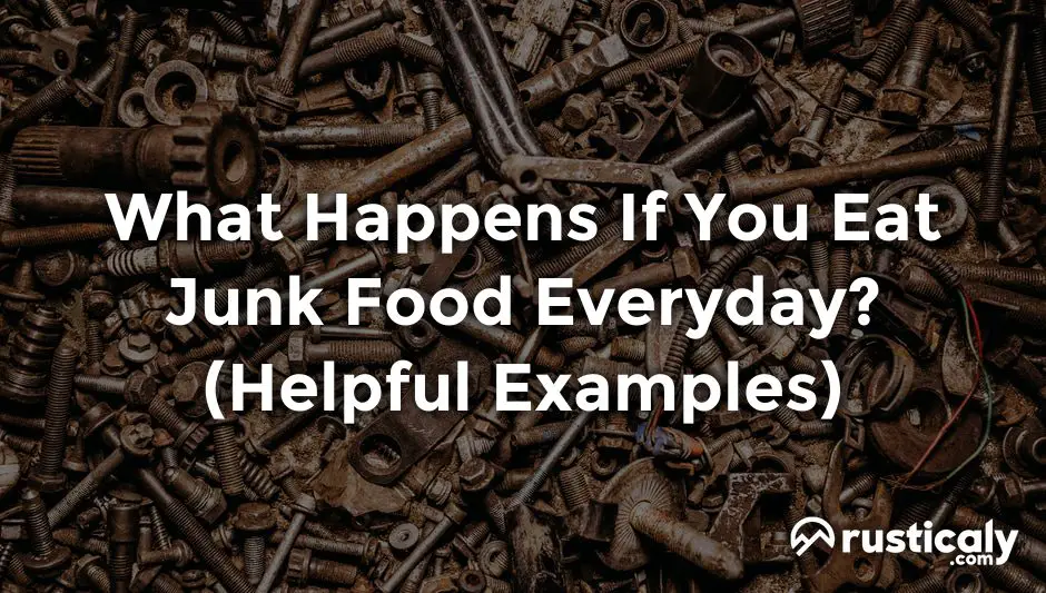 what happens if you eat junk food everyday