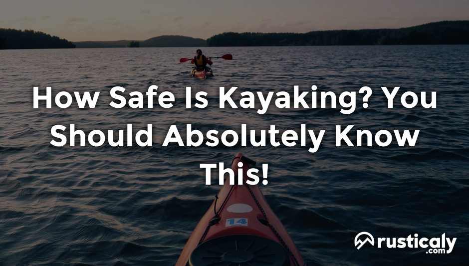 how safe is kayaking