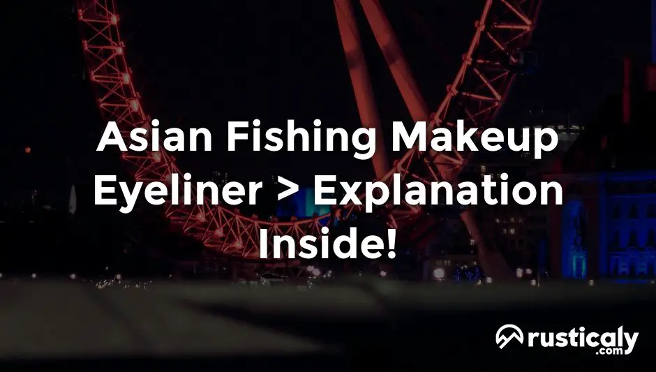 asian fishing makeup eyeliner