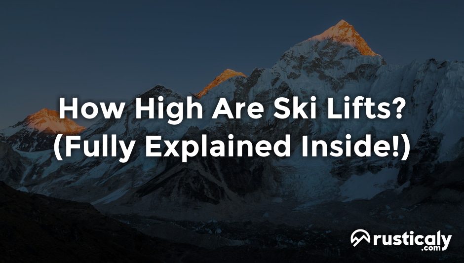 how high are ski lifts