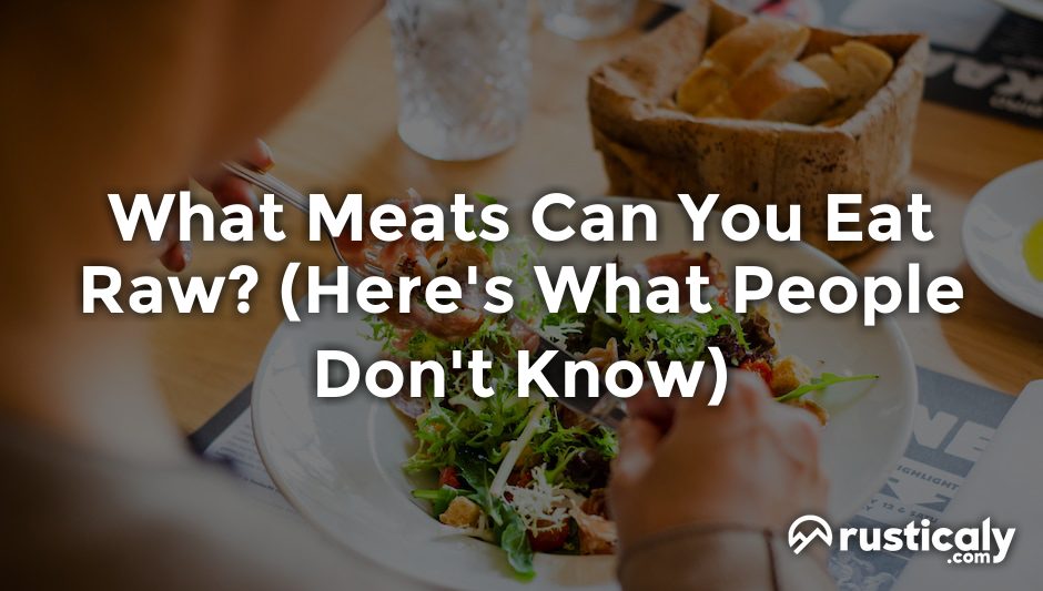 what meats can you eat raw