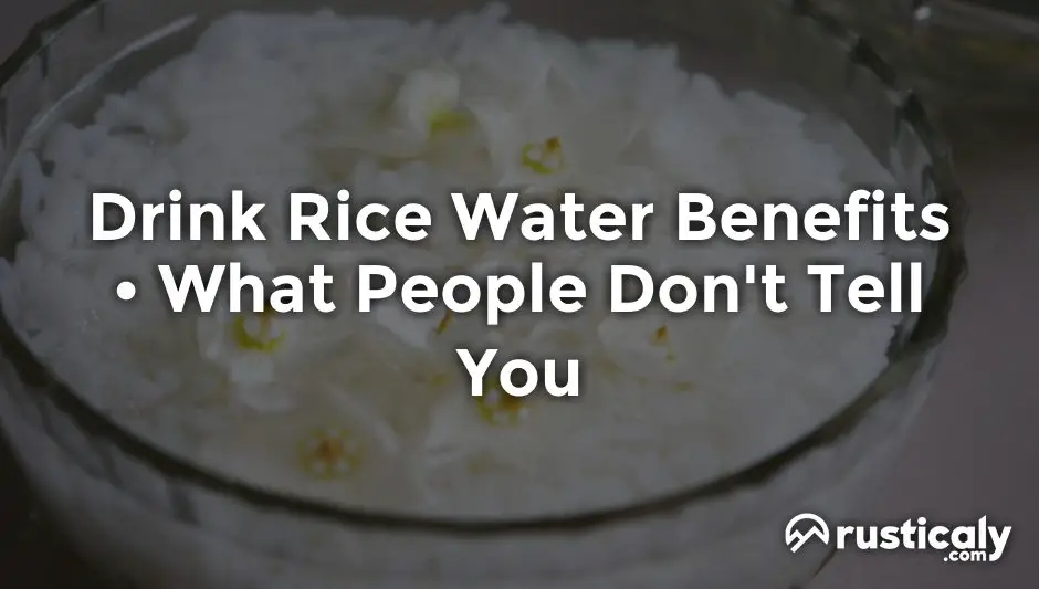 drink rice water benefits
