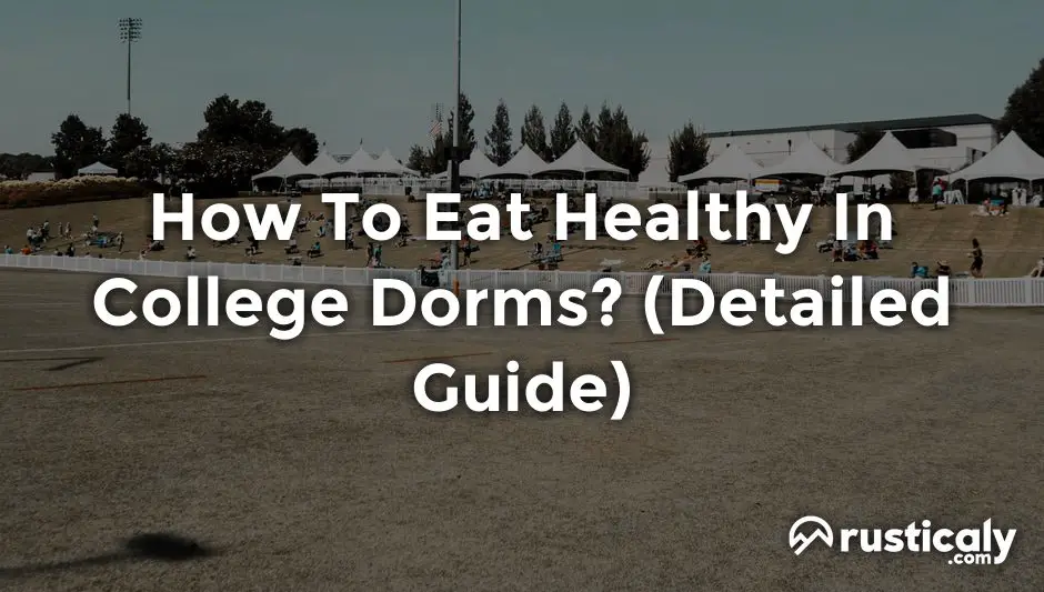 how to eat healthy in college dorms