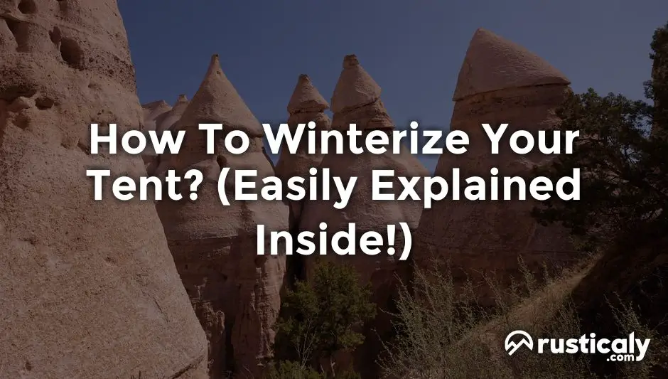 how to winterize your tent