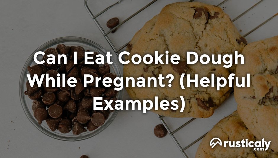 can i eat cookie dough while pregnant