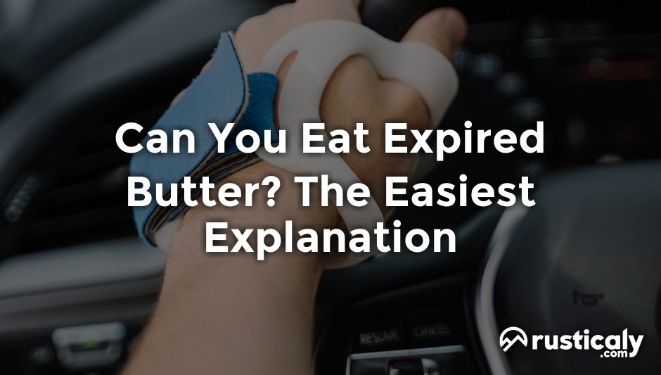 can you eat expired butter
