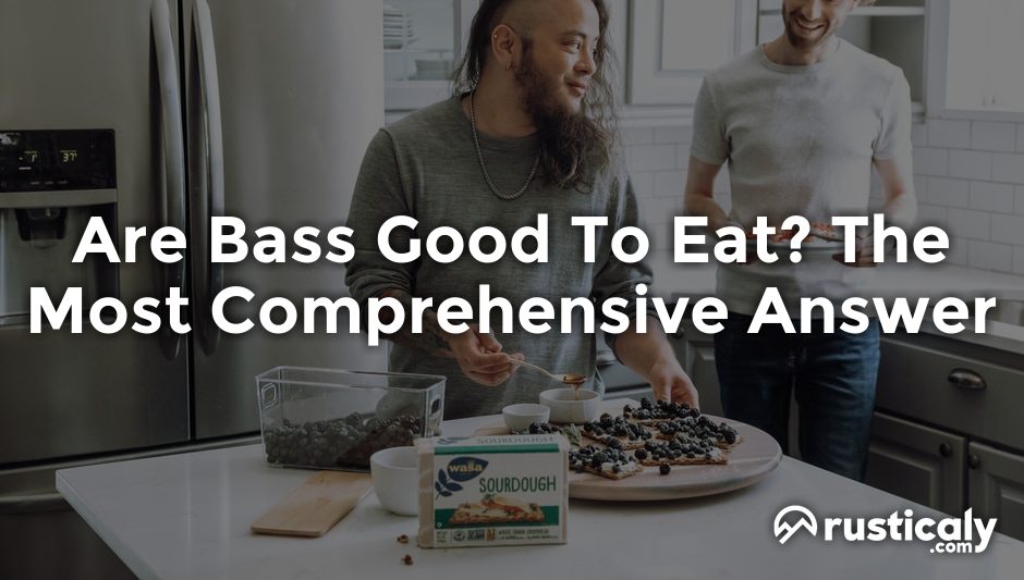 are bass good to eat