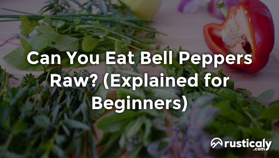 can you eat bell peppers raw