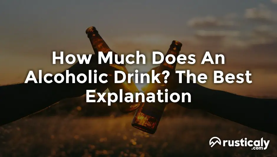 how much does an alcoholic drink
