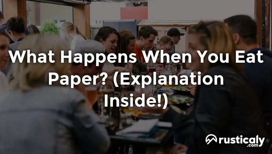 what happens when you eat paper