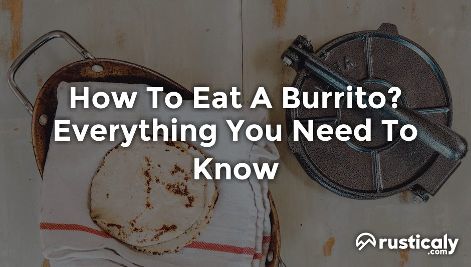 how to eat a burrito