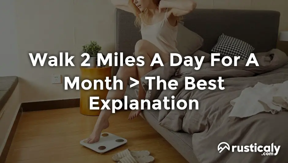 walk 2 miles a day for a month