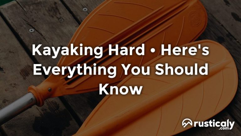 kayaking hard