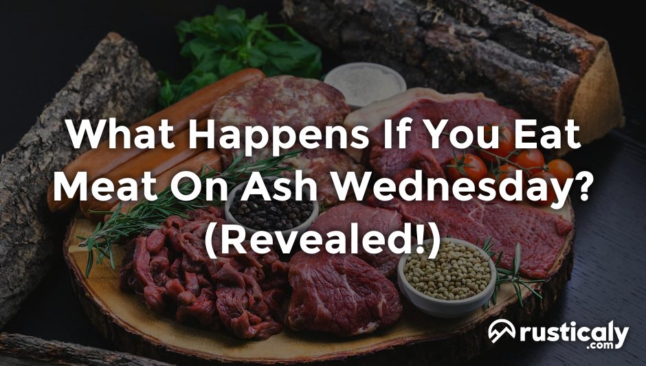 what happens if you eat meat on ash wednesday
