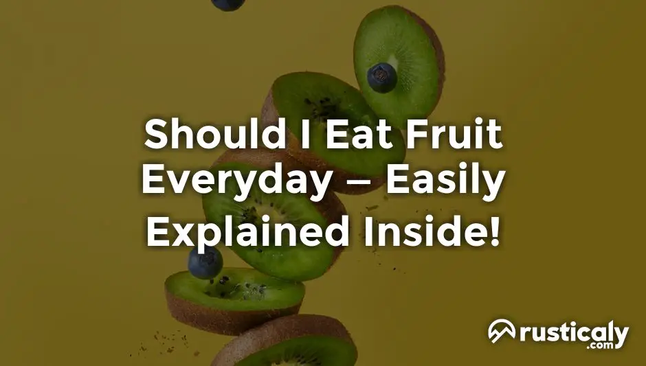 should i eat fruit everyday
