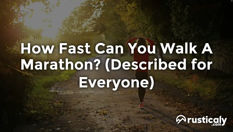 how fast can you walk a marathon