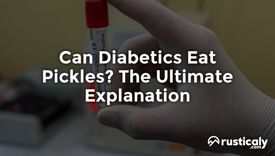 can diabetics eat pickles