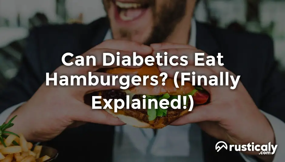 can diabetics eat hamburgers