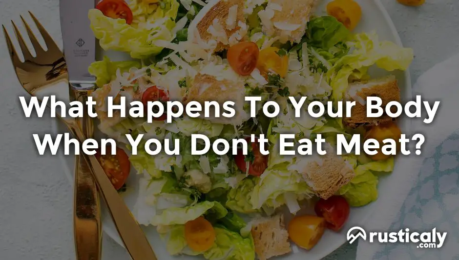 what happens to your body when you don't eat meat