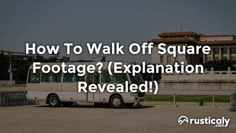 how to walk off square footage