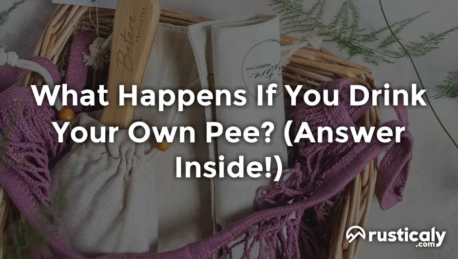 what happens if you drink your own pee