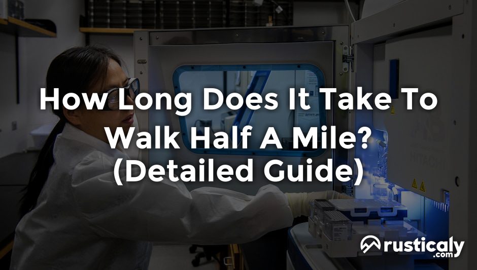 how long does it take to walk half a mile