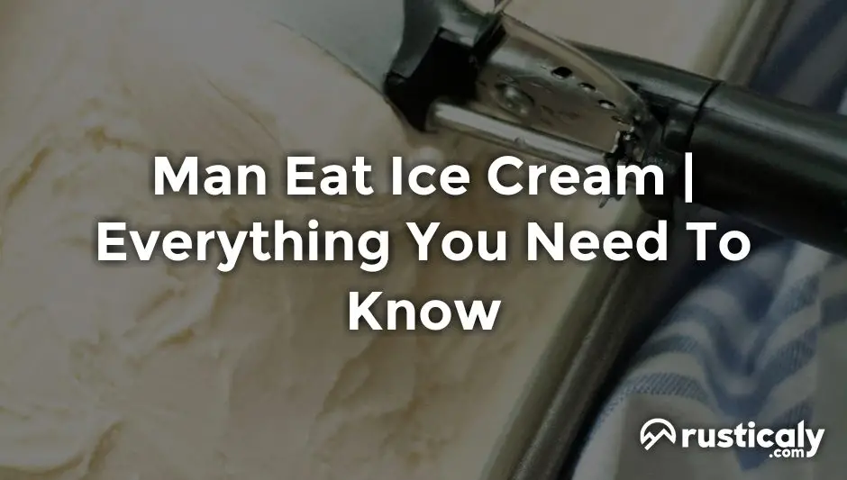 man eat ice cream