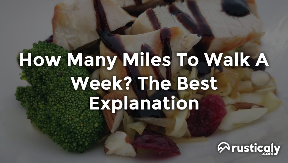 how many miles to walk a week
