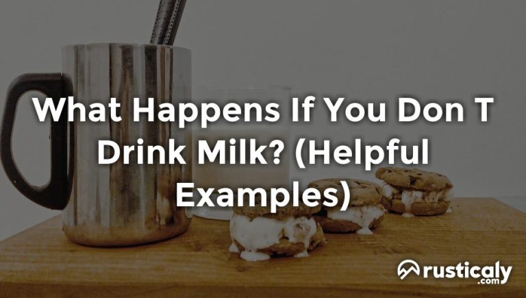 what happens if you don t drink milk