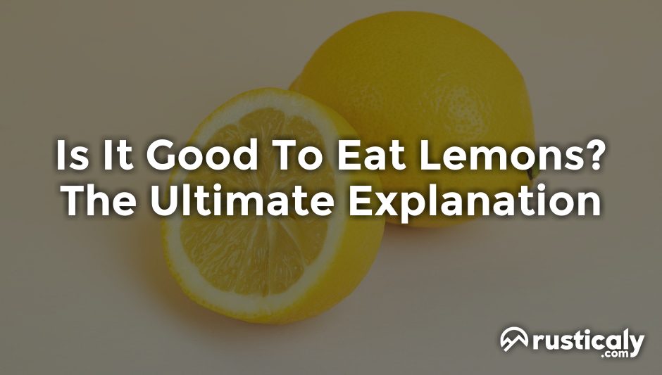 is it good to eat lemons