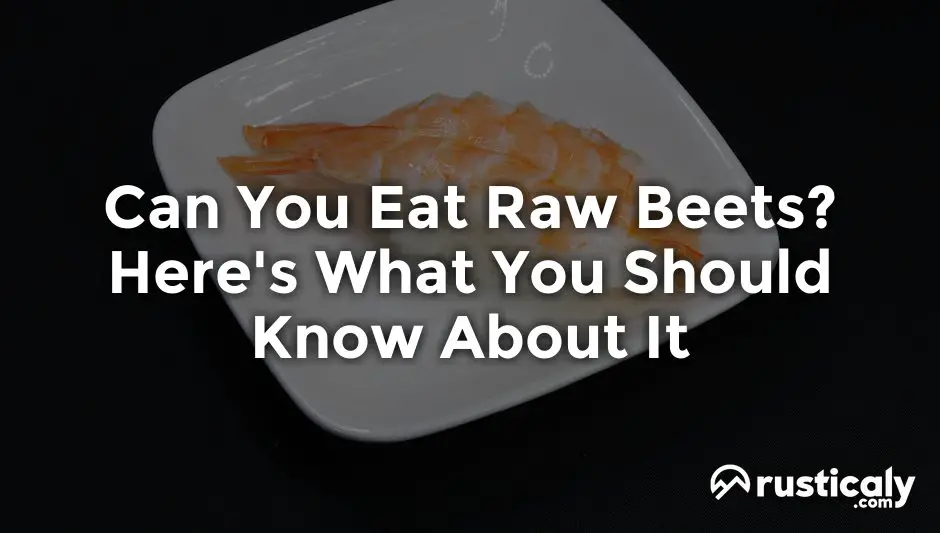 can you eat raw beets